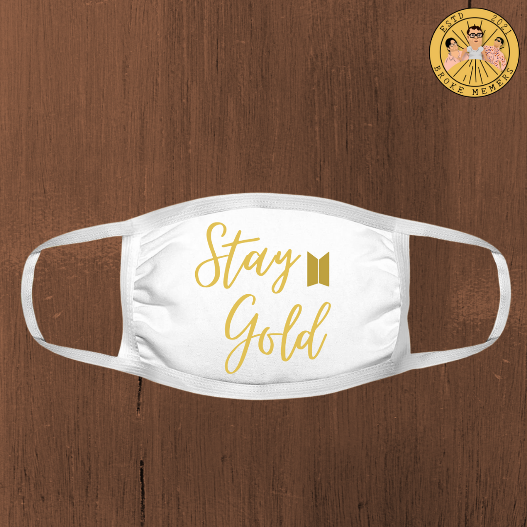 Stay Gold mask | Premium face mask
