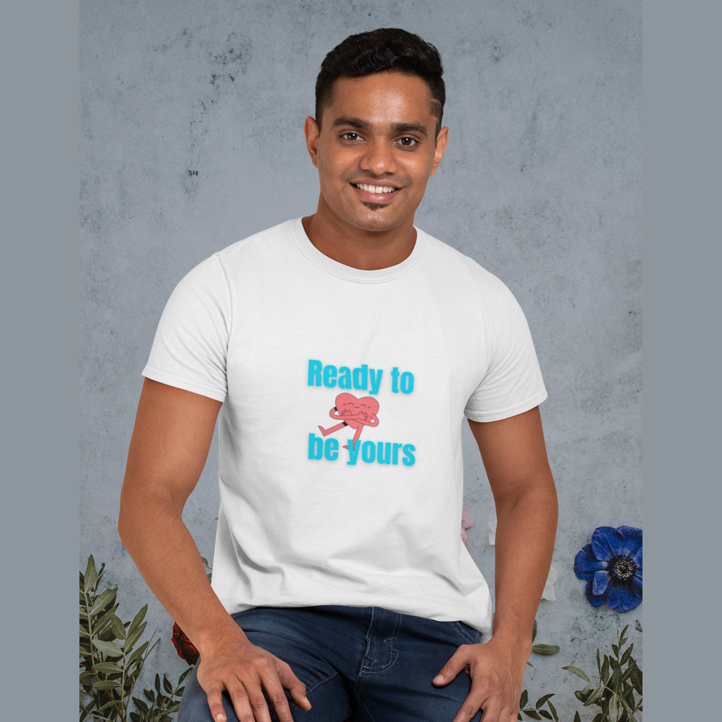 Ready to be yours | Premium Unisex Half Sleeve T-shirt
