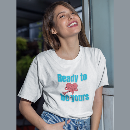 Ready to be yours | Premium Unisex Half Sleeve T-shirt