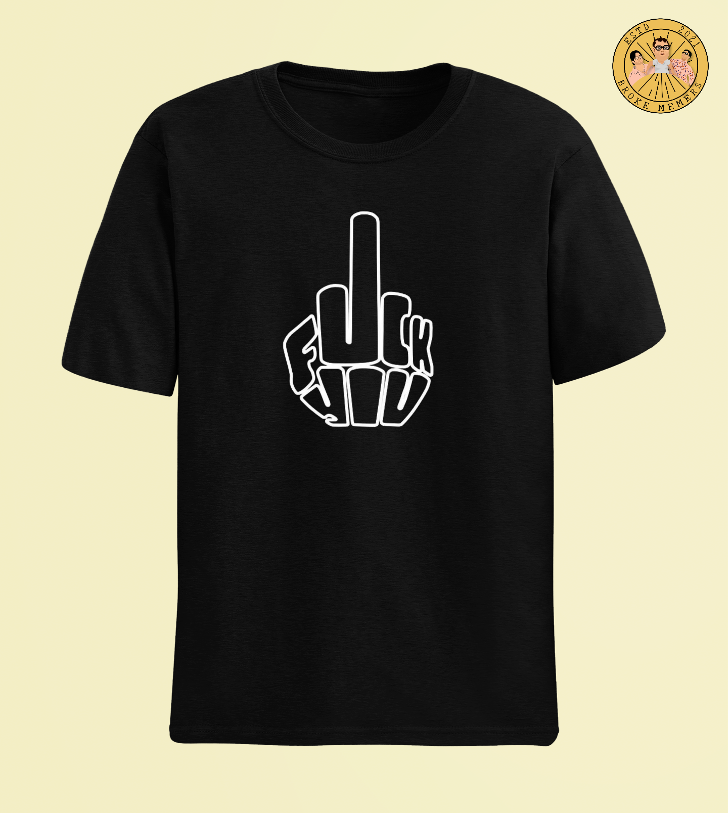 F**k You | Premium Half Sleeve Unisex T-Shirt