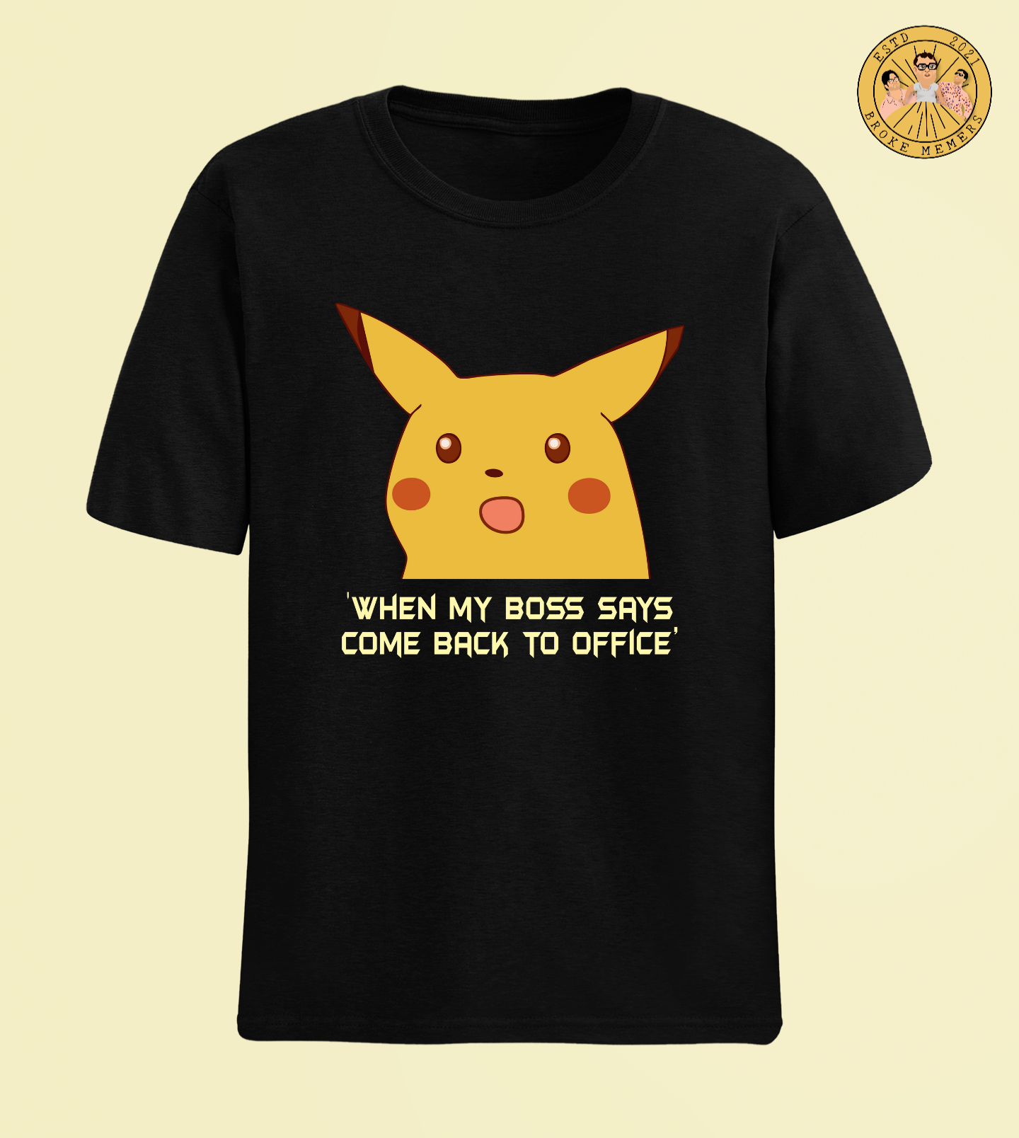 Come back to office | Premium Half Sleeve Unisex T-Shirt