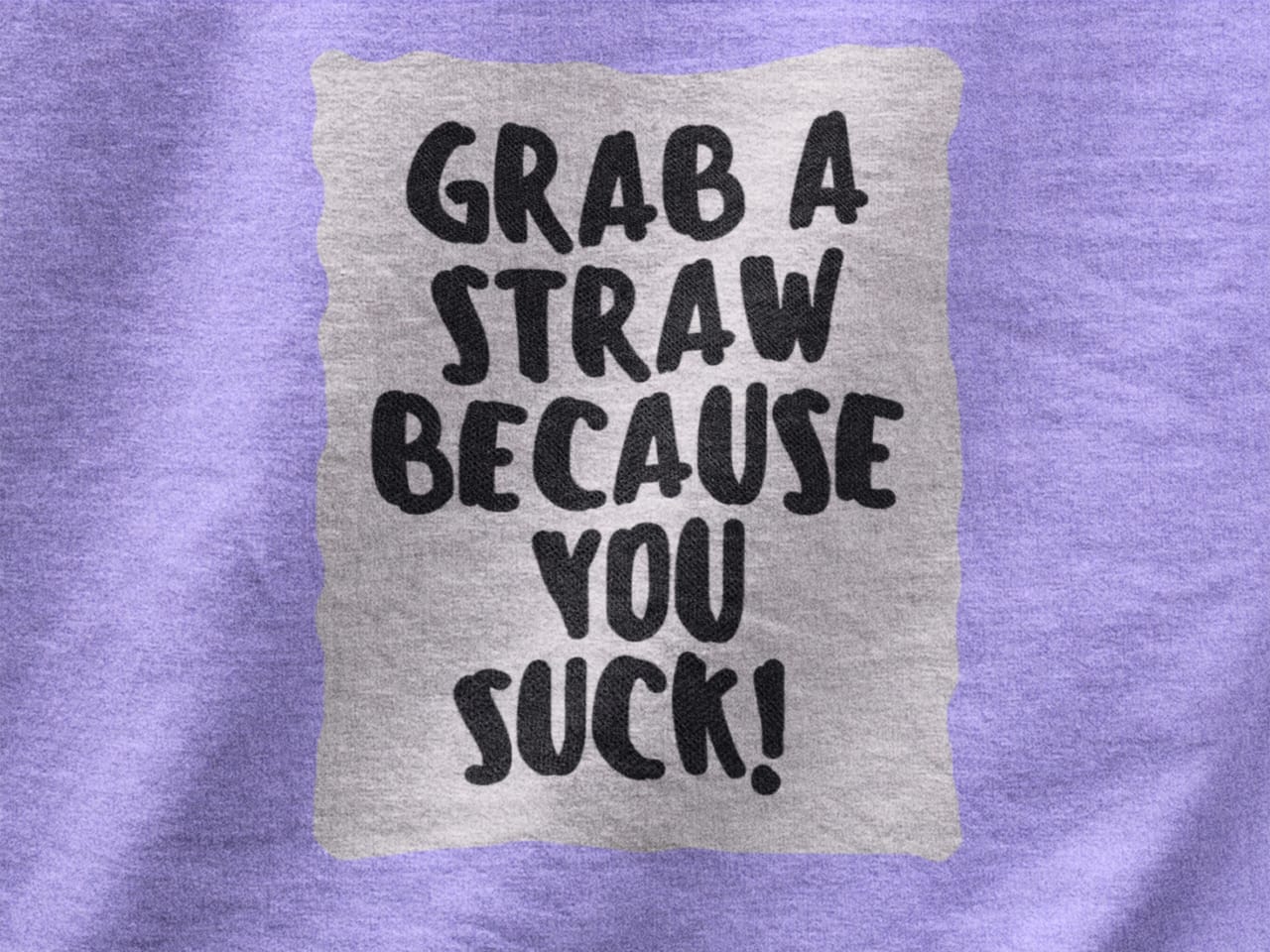 Grab a straw because you suck | Premium Unisex Winter Hoodie (BOGO)