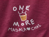 One more masala chai | Premium Unisex Winter Hoodie