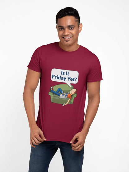 Is it friday yet? |  Premium Half Sleeve Unisex T-Shirt