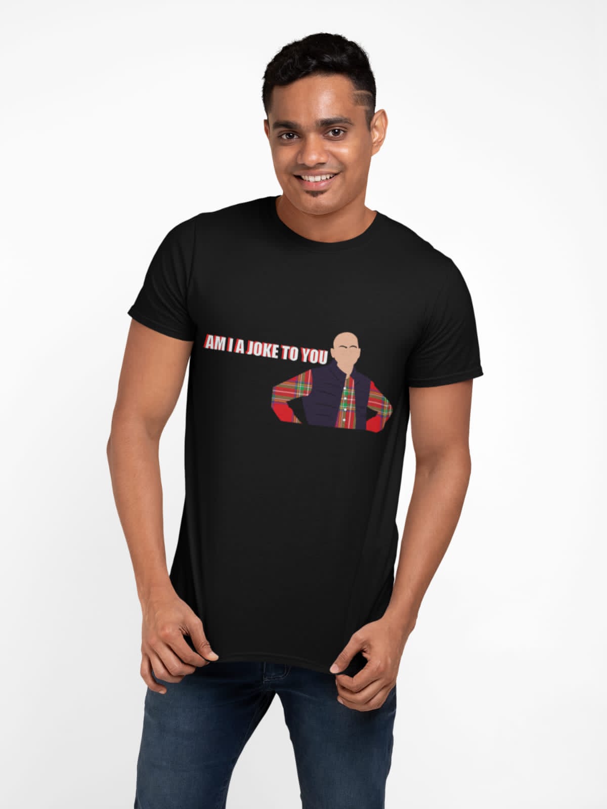 Am I joke to you? | Half Sleeve Unisex T-Shirt