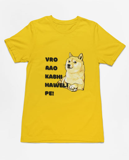 Aao kabhi haweli pe | Premium Half Sleeve Unisex T-Shirt