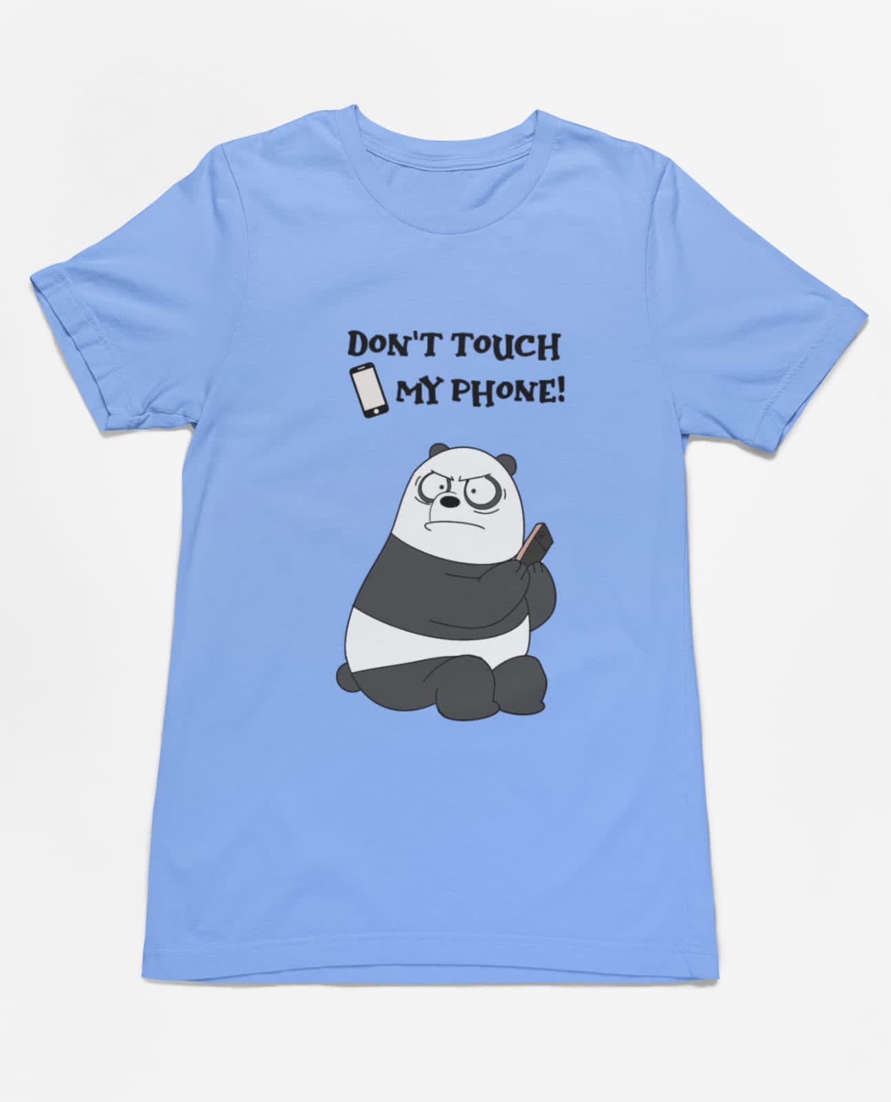 Don't touch my Phone | Premium Half Sleeve Unisex T-Shirt