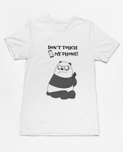 Don't touch my Phone | Premium Half Sleeve Unisex T-Shirt