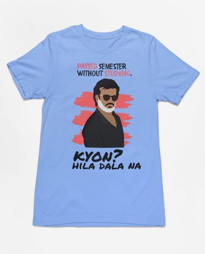 Hila Daala na | Half Sleeve Unisex T-Shirt