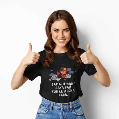 Samajh nahi aay par sunke achha laga | Half Sleeve Unisex T-Shirt