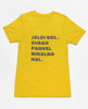 Jaldi bol subah panvel nikalna hai |  Premium Half Sleeve Unisex T-Shirt