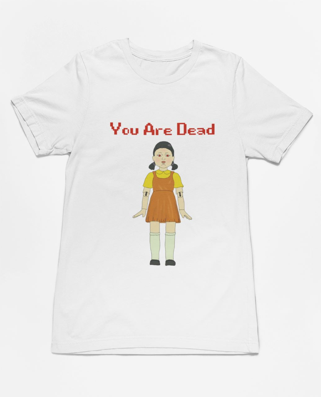 You are dead | Premium Half Sleeve Unisex T-Shirt