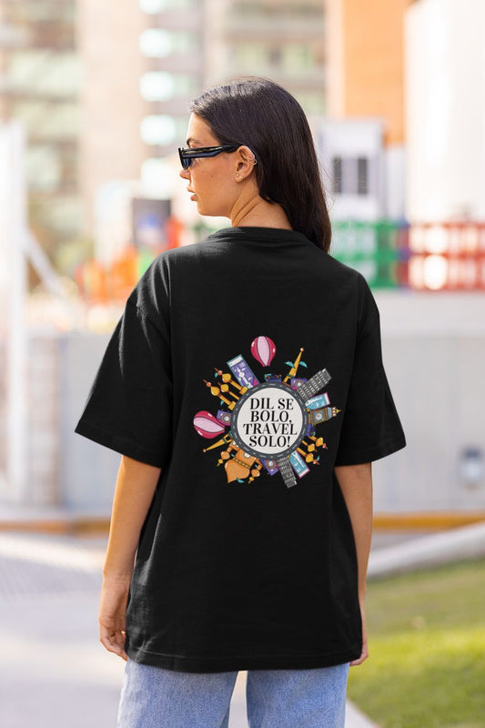 Dil se Bolo Travel Solo | Premium Oversized Half Sleeve Unisex T-Shirt