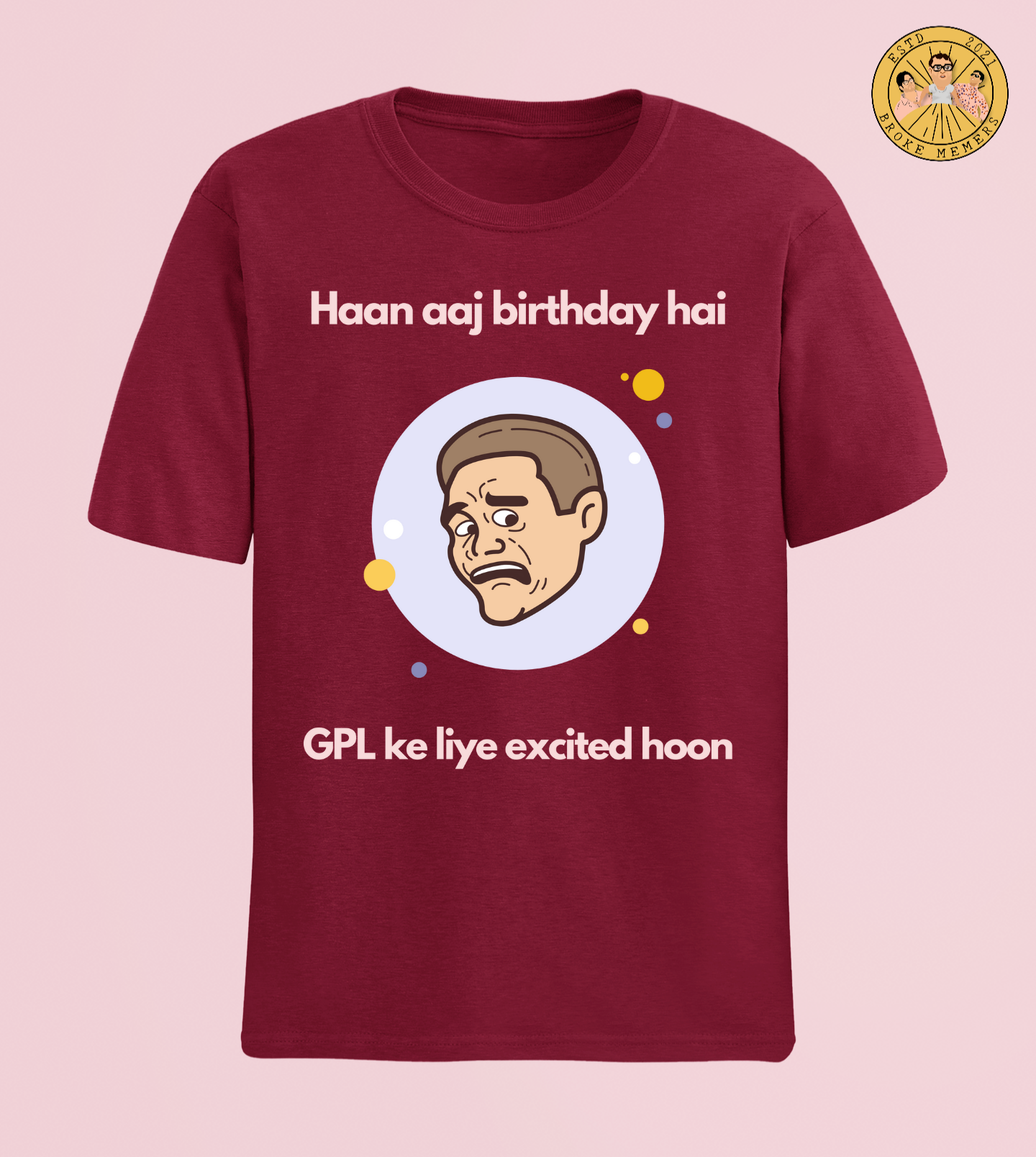 Haan aaj birthday hai | Half Sleeve Unisex T-Shirt