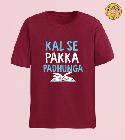 Kal se pakka padhunga | Premium Half Sleeve Unisex T-Shirt