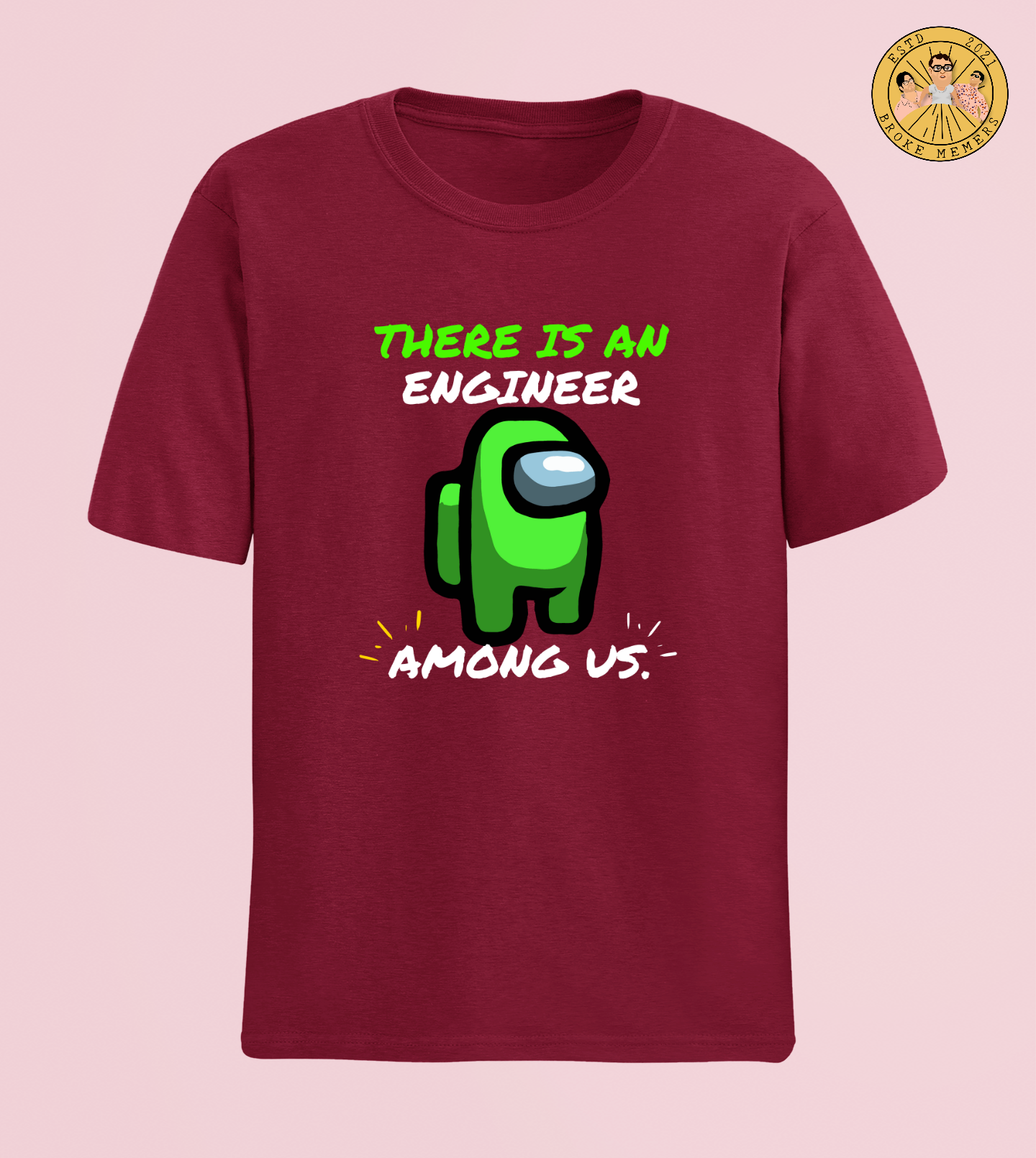 Engineer among us | Premium Half Sleeve Unisex T-Shirt