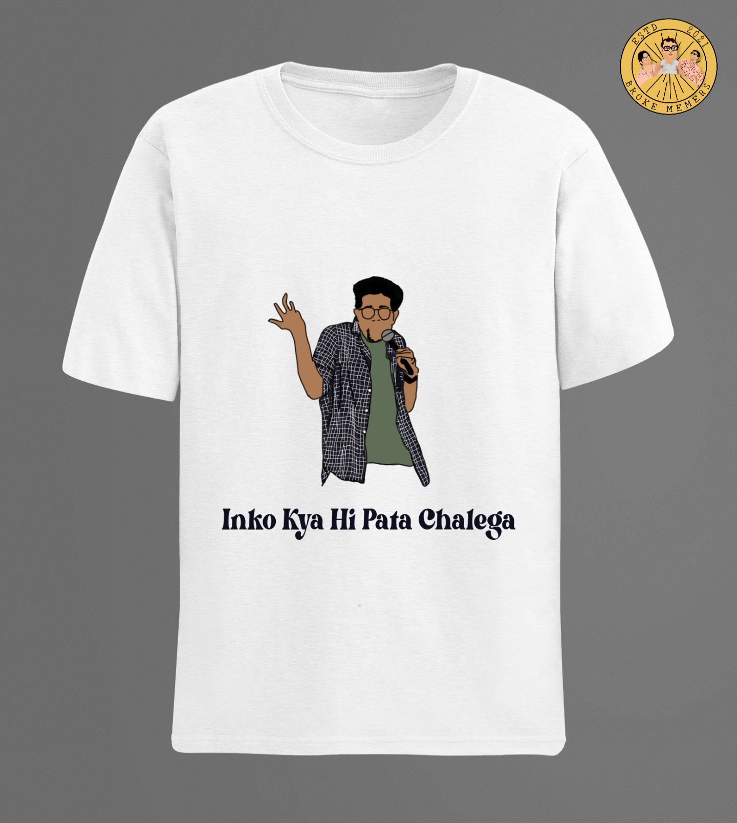 Inko kya hi pata chalega | Half Sleeve Unisex T-Shirt