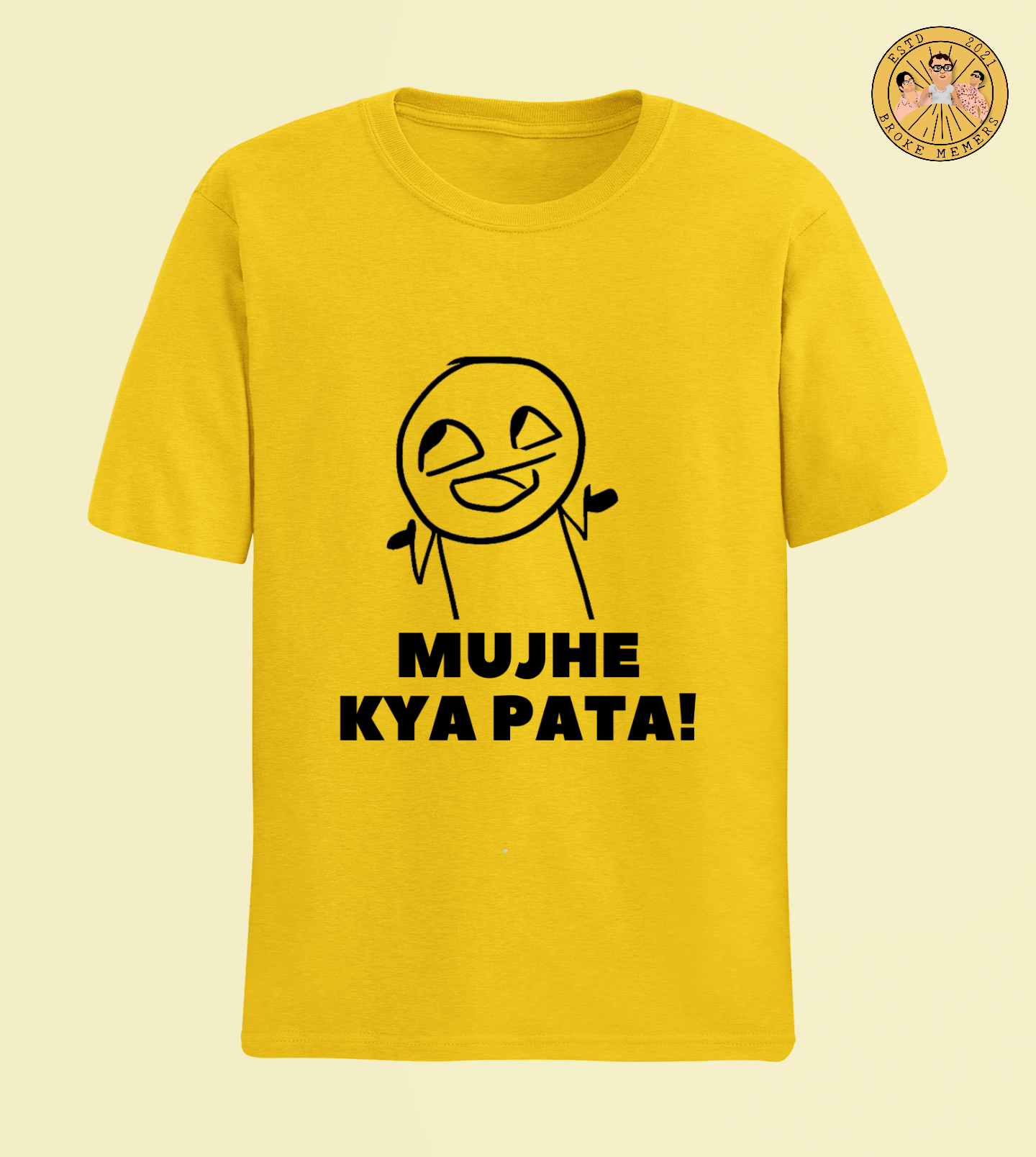 Mujhe kya pata | Premium Half Sleeve Unisex T-Shirt