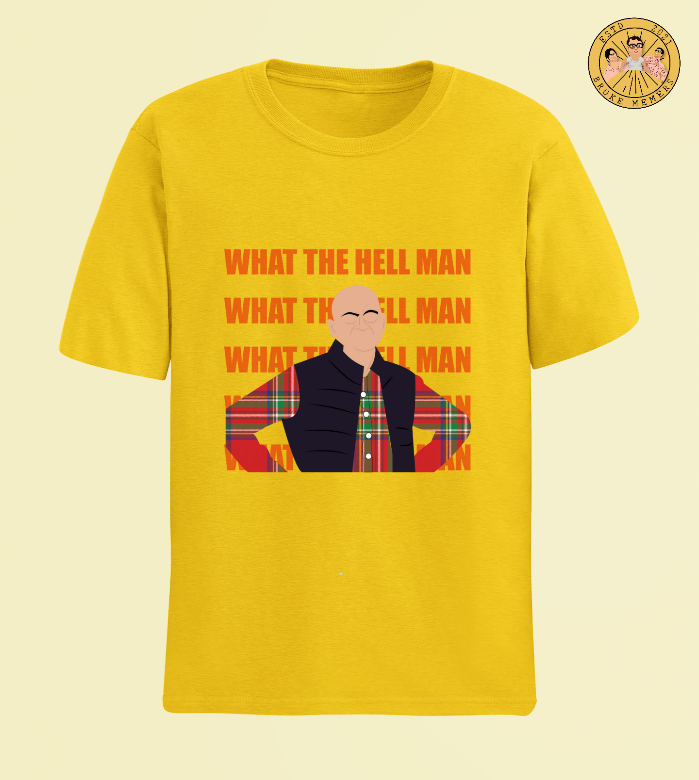 What The Hell Man | Premium  Half Sleeve Unisex T-Shirt