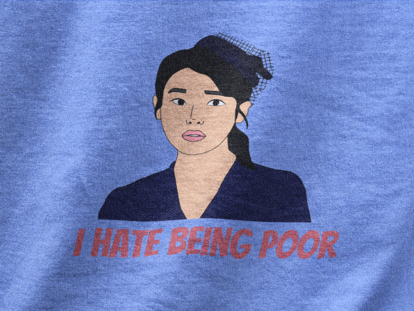 I hate being poor | Premium Unisex Winter Hoodie
