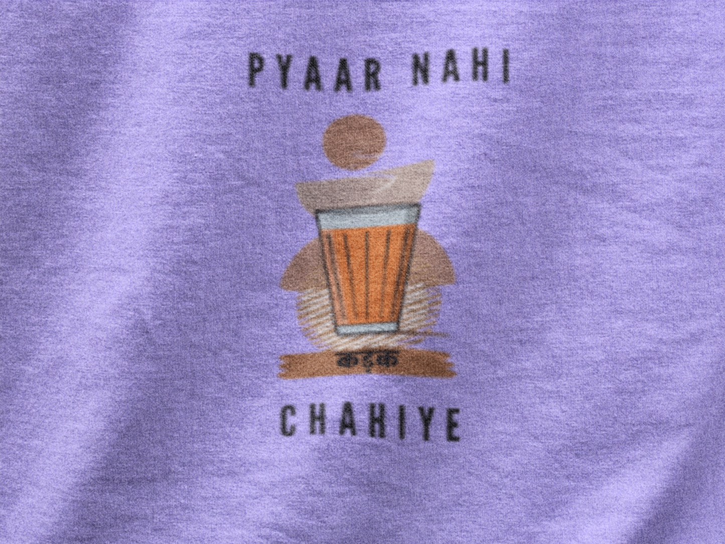 Pyar nahi chai kadak chahiye | Premium Unisex Winter Hoodie