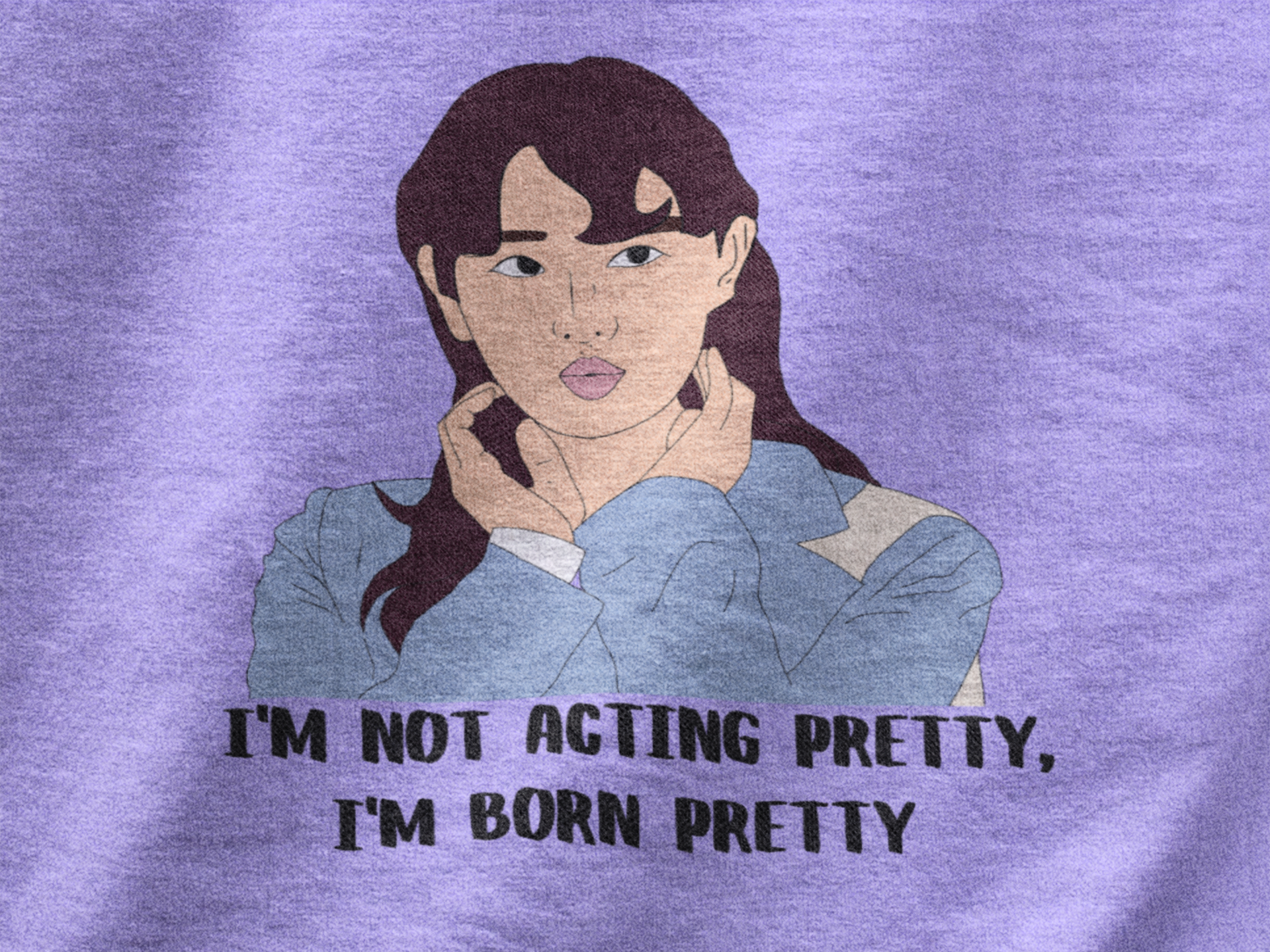 I am not acting pretty, I'm born pretty | Premium Unisex Winter Hoodie