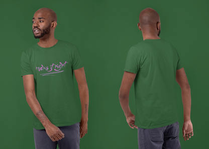 Make it Right |  Premium Half Sleeve Unisex T-Shirt