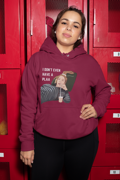 I don't have a plaaa | Premium Unisex Winter Hoodie