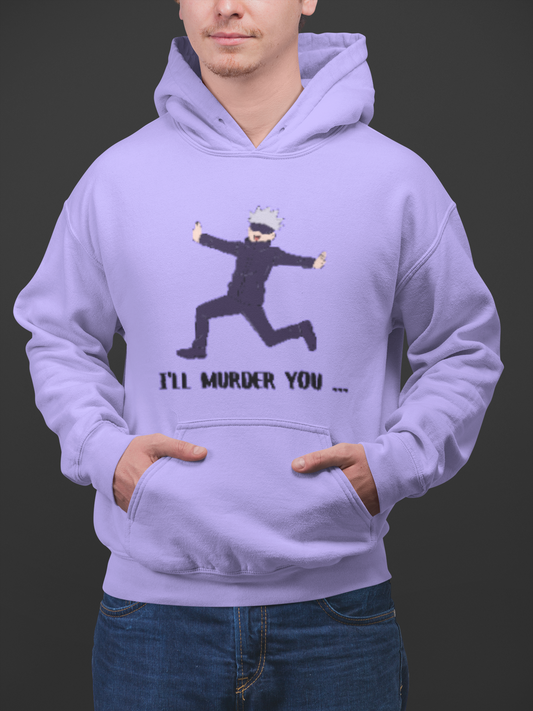 I'll murder You | Premium Unisex Winter Hoodie