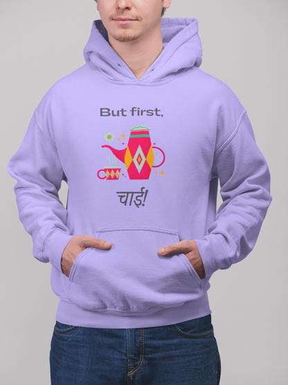 But first chai | Premium Unisex Winter Hoodie