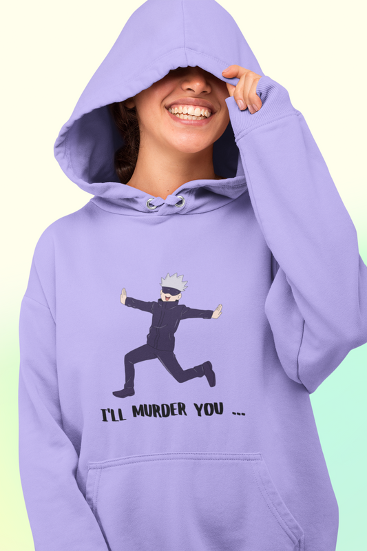 I'll murder You | Premium Unisex Winter Hoodie
