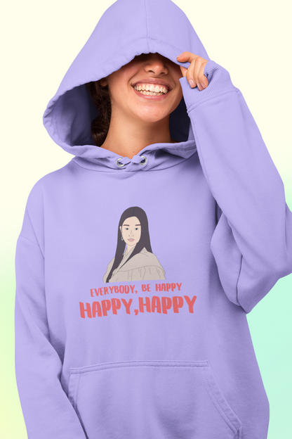 Everybody be Happy Happy | Premium Unisex Winter Hoodie